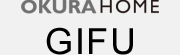 OKURAHOME GIFU